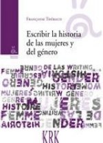 ESCRIBIR LA HISTORIA DE LAS MUJERES Y DEL GéNERO
