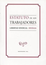 ESTATUTO DE LOS TRABAJADORES / LIBERTAD SINDICAL