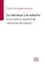 Lo individual y lo colectivo en el sistema español de relaciones de trabajo