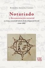 Notariado y documentacion notarial en el árez central del señorío de los obispos de Oviedo