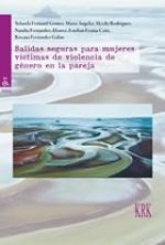 Salidas seguras para mujeres víctimas de violencia de género en la pareja