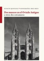 Dos museos en el Oviedo Antiguo
