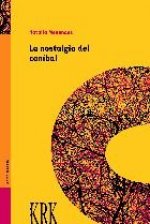 La nostalgia del can­bal