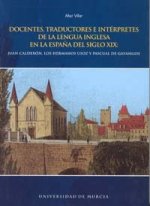 Docentes, Traductores e Intérpretes de la Lengua Inglesa en la España del Siglo Xix