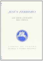 Las sietes ciudades del cíbola