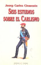 SEIS ESTUDIOS SOBRE EL CARLISMO