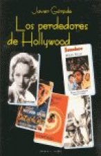 PERDEDORES DE HOLLYWOOD, LOS
