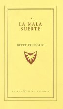La mala suerte