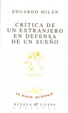 CRÍTICA DE UN EXTRANJERO EN DEFENSA DE UN SUEÑO
