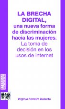 La brecha digital, una nueva forma de discriminación hacia las mujeres.