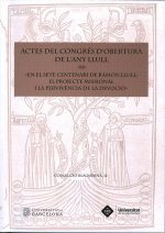 ACTES DEL CONGRES D'OBERTURA DE L'ANY LLULL