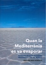 QUAN LA MEDITERRANIA ES VA EVAPORAR