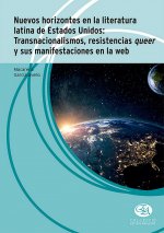NUEVOS HORIZONTES EN LA LITERATURA LATINA DE ESTADOS UNIDOS