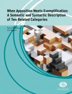 When Apposition Meets Exemplification: A Semantic and Syntactic Description of Two Related Categorie