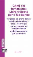 CAMI DEL FEMINISME: LLARG TRAJECTE PER A LES DONES