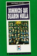 Dominicos que dejaron huella