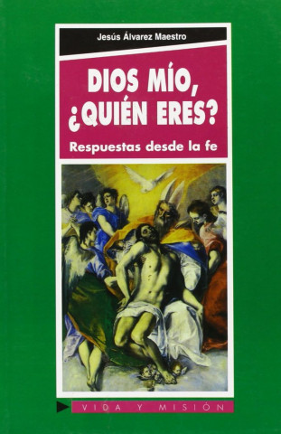 Dios mío, ¿Quién eres?