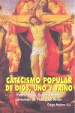 Catecismo popular de Dios, uno y trino