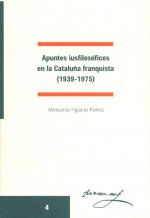 Apuntes iusfilosóficos en la Cataluña franquista.