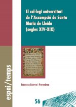 El col·legi universitari de l'Assumpció de Santa Maria de Lleida (segles XIV-XIX).