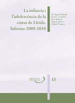 La infància i l'adolescència de la ciutat de Lleida. Informe 2009-2010.