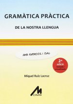 GRAMATICA PRACTICA DE LA NOSTRA LLENGUA. AMB EXERCICIS I CLAU. (