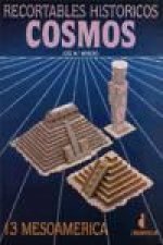 RECORTABLES HISTORICOS COSMOS 13. MESOAMERICA