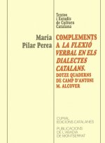 Complements a la flexió verbal dels dialectes catalans. Dotze quaderns de camp d'Antoni M. Alcover