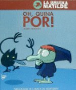 OH, QUINA POR!
