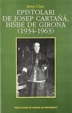 Epistolari de Josep Cartañà, bisbe de Girona (1934-1963)