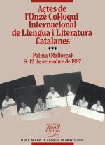 Actes de l'Onzè Col·loqui Internacional de Llengua i Literatura catalanes, vol. 3. Palma de Mallorca