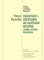 Paisatges i escenaris de Santiago Rusiñol (París, Sitges, Granada)