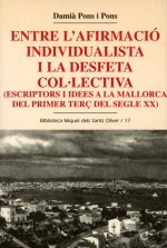 Entre l'afirmació individualista i la desfeta col·lectiva (escriptors i idees a la Mallorca del prim