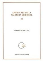 Epistolari de la València medieval, vol. 1