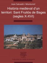 Història medieval d'un territori: Sant Fruitos de Bages (segles X-XVI)