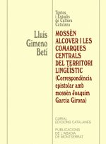 Mossèn Alcover i les comarques centrals del territori lingüístic. (Correspondència epistolar amb mos