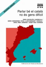 PARLAR BE EL CATALA NO ES GENS DIFICIL. REFLEXIONS SOBRE EL