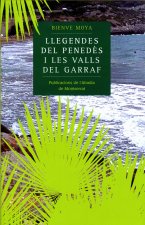 LLEGENDES DEL PENEDES I LES VALLS DEL GARRAF