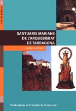 SANTUARIS MARIANS DE L'ARQUEBISBAT DE TARRAGONA