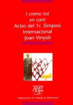 I cremo tot en cant. Actes del 1r. Simposi Internacional Joan Vinyoli