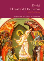 Kyrie! El rostre del Déu amor