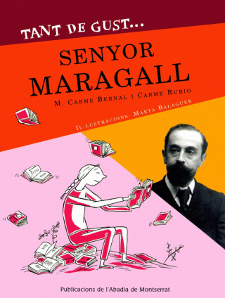 TANT DE GUST.SENYOR MARAGALL