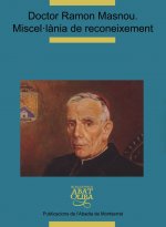 Doctor Ramon Masnou. Miscel·lània de reconeixement