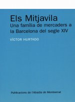 Els Mitjavila. Una família de mercaders a la Barcelona del segle XIV