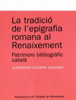 La tradició de l?epigrafia romana al Renaixement