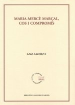 MARIA-MERCE MARÇAL, COS I COMPROMIS