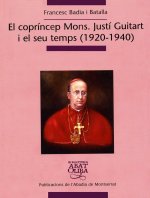 El copríncep Mons. Justí Guitart i el seu temps (1920-1940)