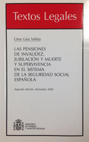 Las pensiones de invalidez, jubilación y muerte y supervivencia en el Sistema de la Seguridad Social