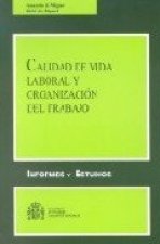 CALIDAD DE VIDA LABORAL Y ORGANIZACION DEL TRABAJO