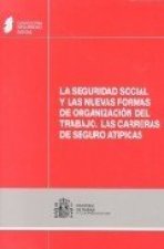 SEGURIDAD SOCIAL Y LAS NUEVAS FORMAS DE ORGANIZACION DEL TRABAJO, LA